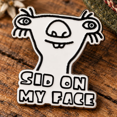 SID ON MY FACE - Anstecker