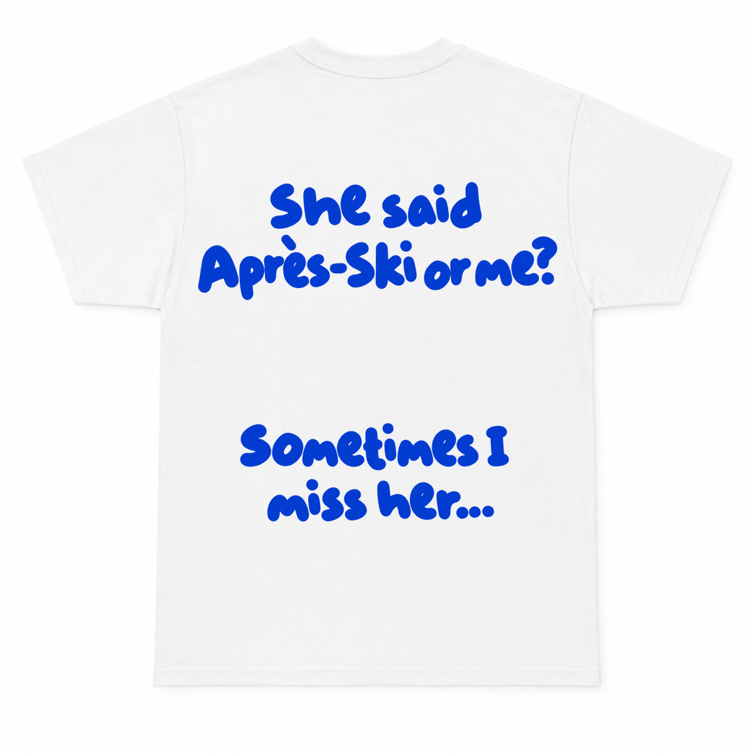 APRES SKI I MISS HER - Camiseta Premium Unisex