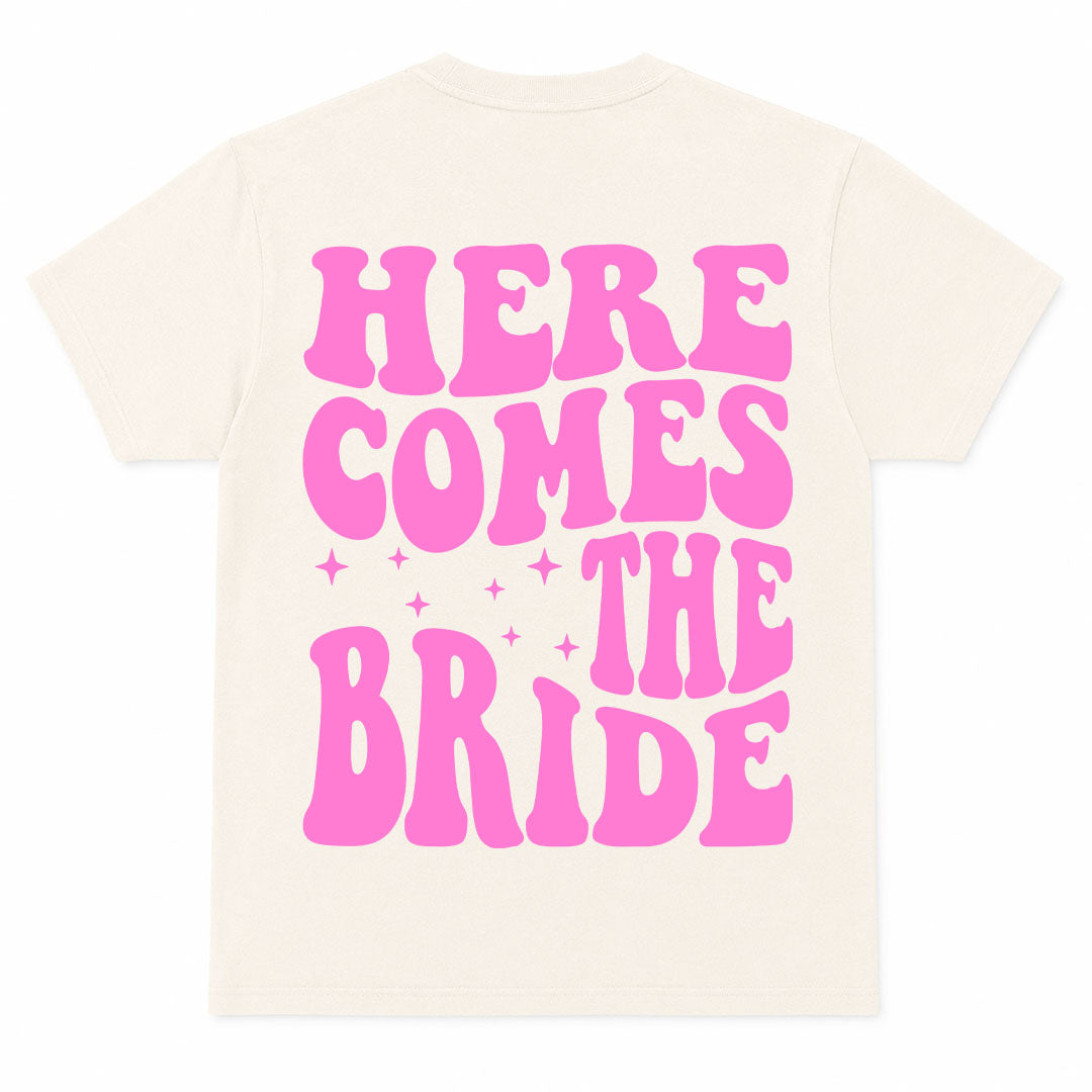 HERE COMES THE BRIDE - Premium T-Shirt Unisex