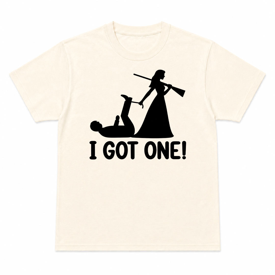 I GOT ONE - Premium T-Shirt Unisex
