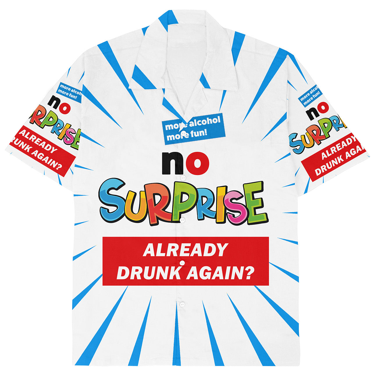 DRUNK AGAIN NO SURPRISE - Hawaiiaans shirt