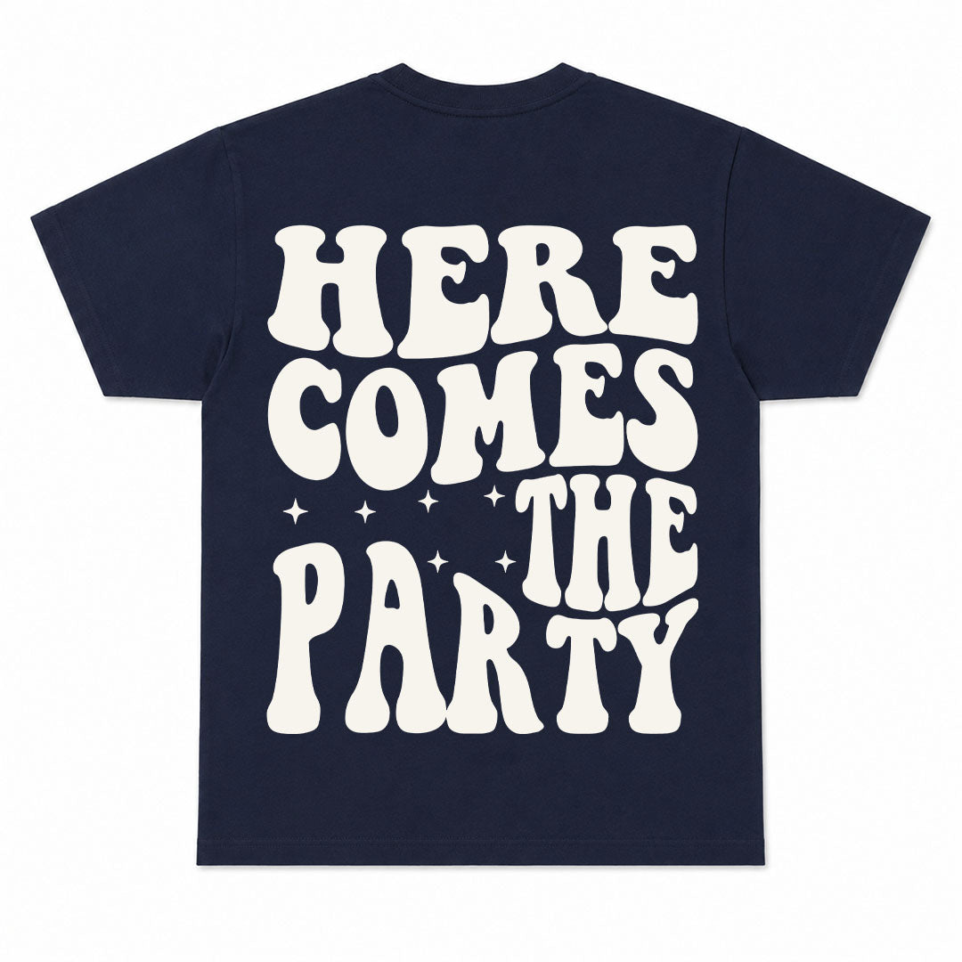 HERE COMES THE PARTY - Premium T-Shirt Unisex