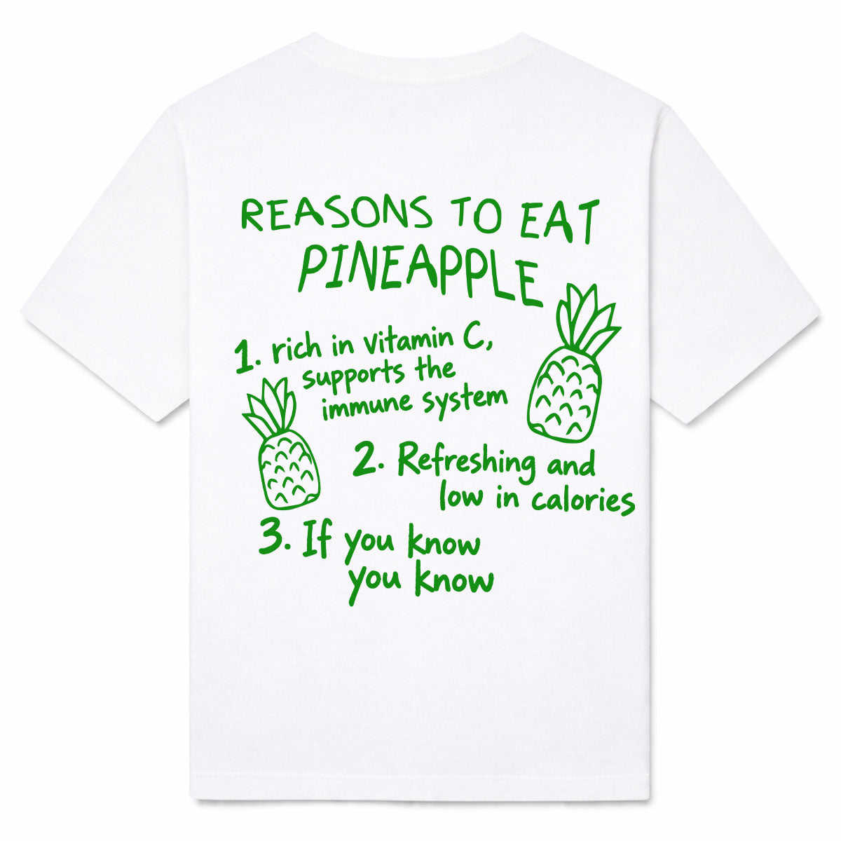 REASONS TO EAT PINEAPPLE - Premium T-Shirt Backprint