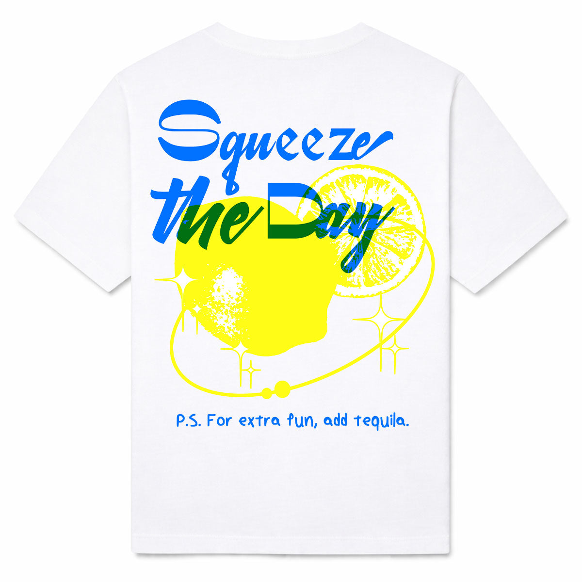 SQUEEZE THE DAY - Premium T-Shirt Backprint