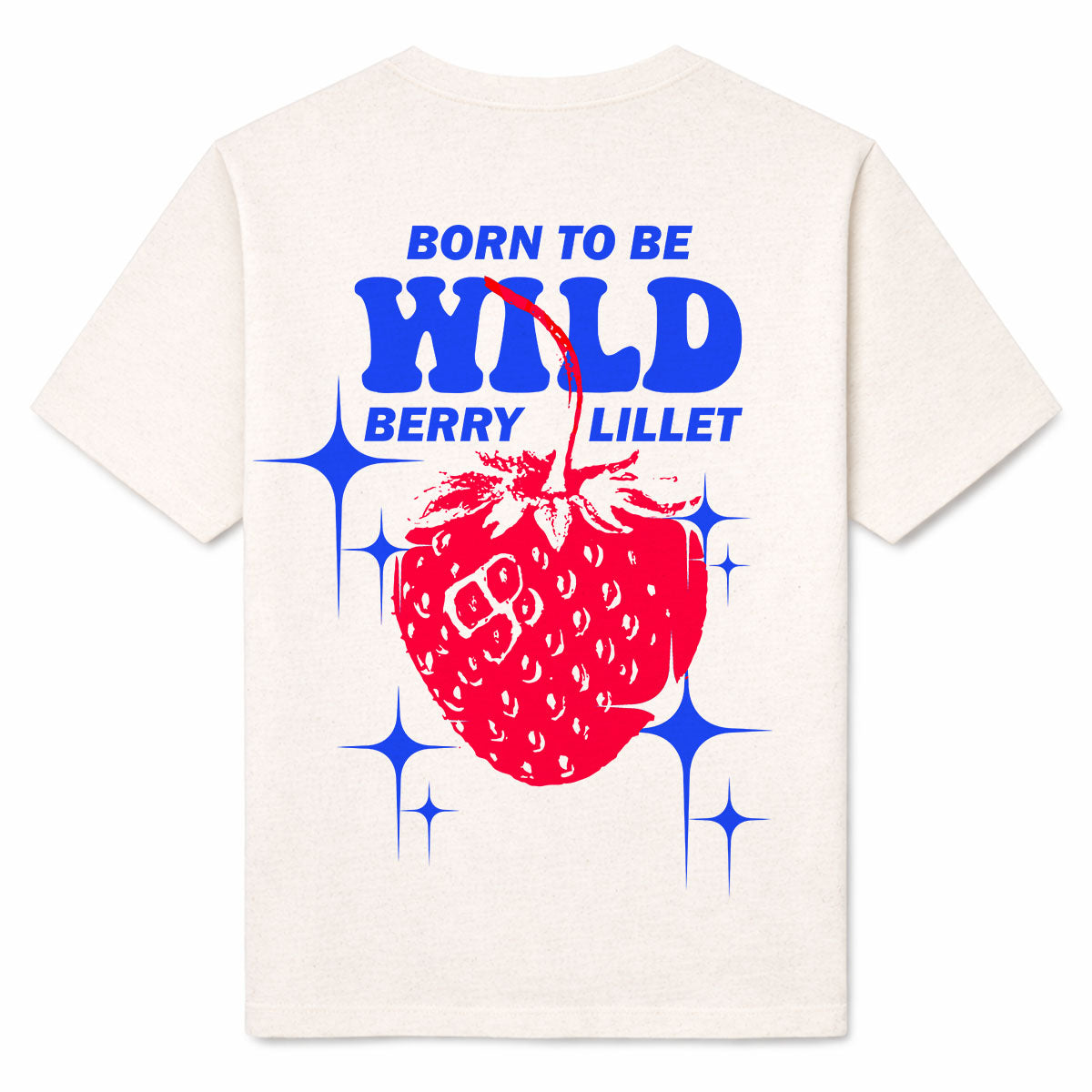 BORN TO BE WILDBERRY - Premium T-Shirt Backprint